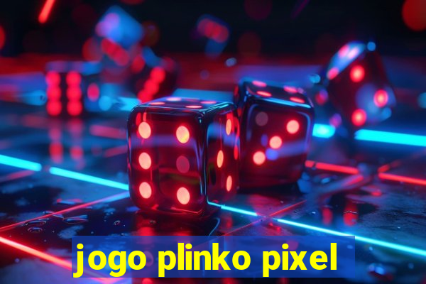 jogo plinko pixel